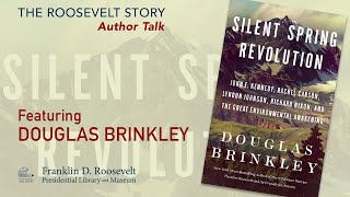 SILENT SPRING REVOLUTION with Douglas Brinkley