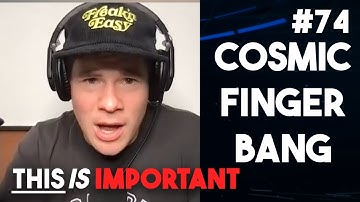 Ep 74: Cosmic Finger Bang | This is Important Podcast