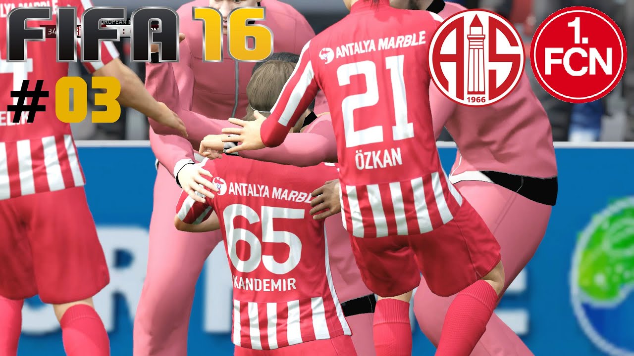FIFA 16 (3. SAISON) #03 ★ Antalyaspor vs. 1. FC Nürnberg ...