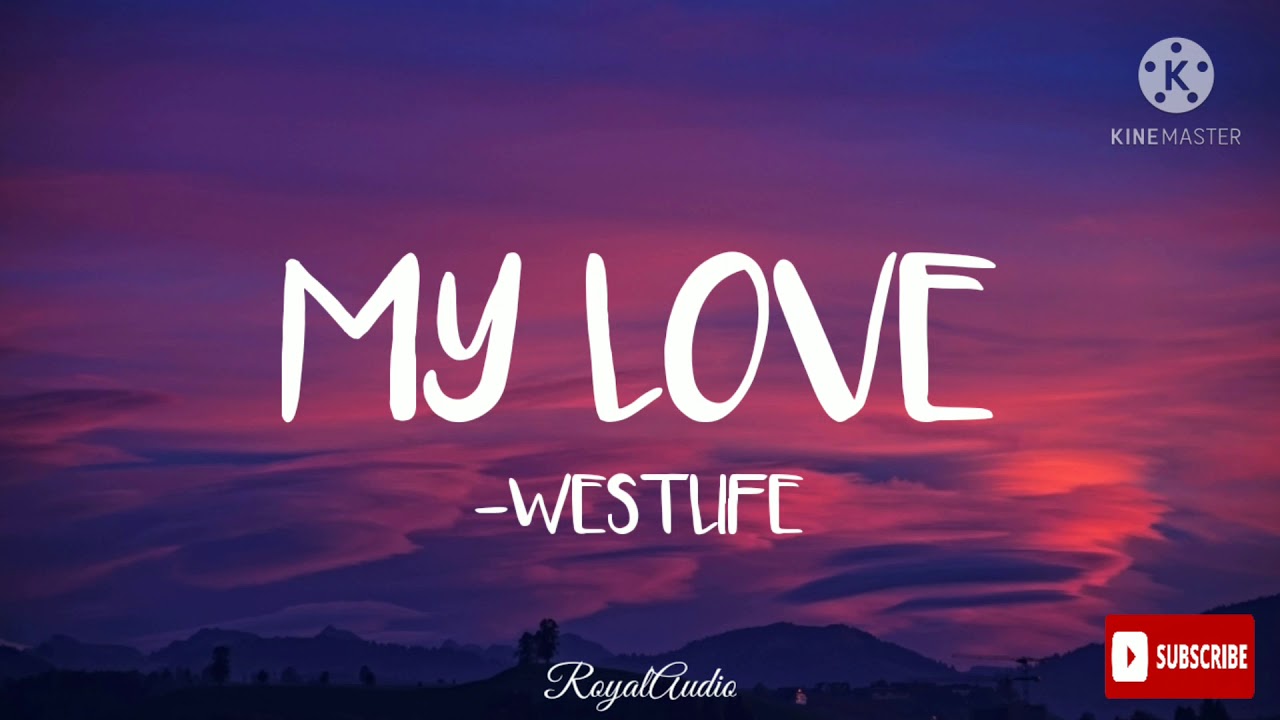 Westlife - My Love (Audio)