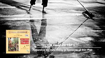 Tập 1 - Magandiya âm mưu chống lại Samavati và Đức Phật 