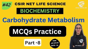 Carbohydrates Metabolism MCQs Practice | BIOCHEMISTRY | CSIR NET LIFESCIENCE