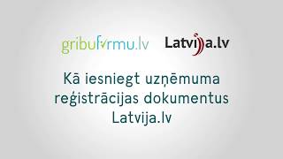 Kā iesniegt e-parakstītus uzņēmuma reģistrēšanas dokumentus caur Latvija.lv screenshot 5