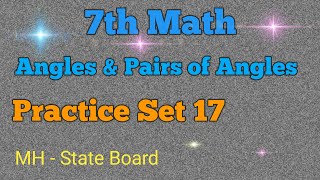 7th Math | Angles and Pairs of Angles | Practice Set 17