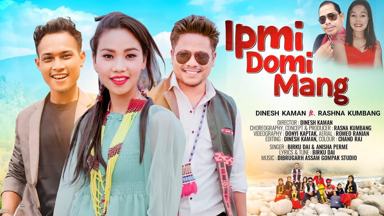 Ipmi Domi Mang  Adi Official Video  Dinesh Kaman  Rasna Kumbang  Birku Dai n Anisha perme