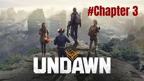 Zombie survival gameplay || Undawn mobile || Chapter 3 || part 1 @Gamingbia