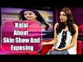 Weekend Guest: Kajal Aggarwal's take on exposing in films
