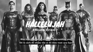 Vietsub | Hallelujah - Zack Snyder's Justice League OST (Allison Crowe) Lyrics