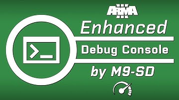 RELEASE: Enhanced Debug Console V2.0.7 (Mod) - Arma 3