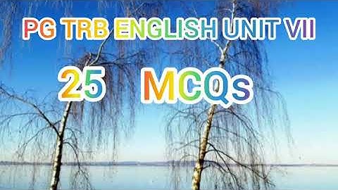 PG TRB ENGLISH UNIT VII 25 MCQs PART 1/one Mark Questions and Answers