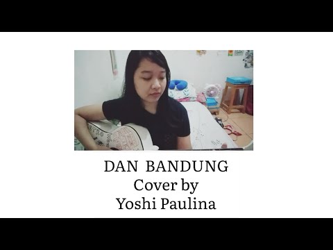 DAN BANDUNG -