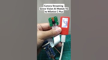 Camera Streaming Grove Vision AI Module V2 to M5stick C Plus Display #arduino #esp32 #ai #m5stick
