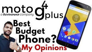 Moto G4 Plus India | Best Budget Phone?