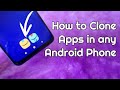 HOW TO CLONE APPS ON ANDRIOD PHONE