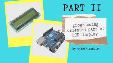 the programming part of LCD display | how to interface lcd display with arduino | 16x2 Lcd |(part-2)