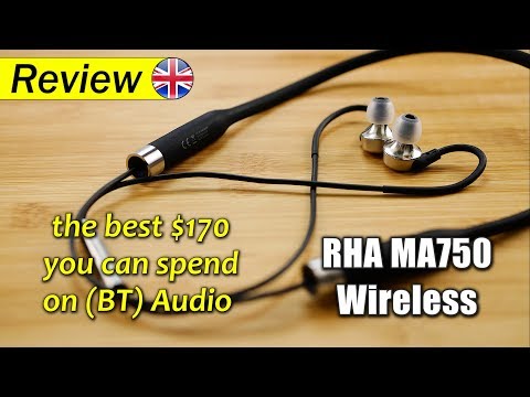 RHA MA750 Wireless | the best $170 you can spend on (Bluetooth) Audio