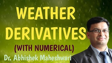 Weather Derivatives