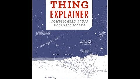 "Thing Explainer" By Randall Munroe