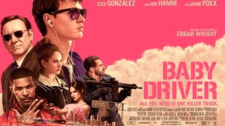 "Baby Driver" — 2017 Trailer HD