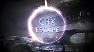 CrX - Escape (Liquid Chill&Dance)