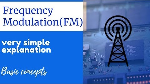 Frequency Modulation || Basic concepts || very simple explanation || electronics made easy