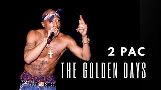 2 PAC - THE GOLDEN DAYS