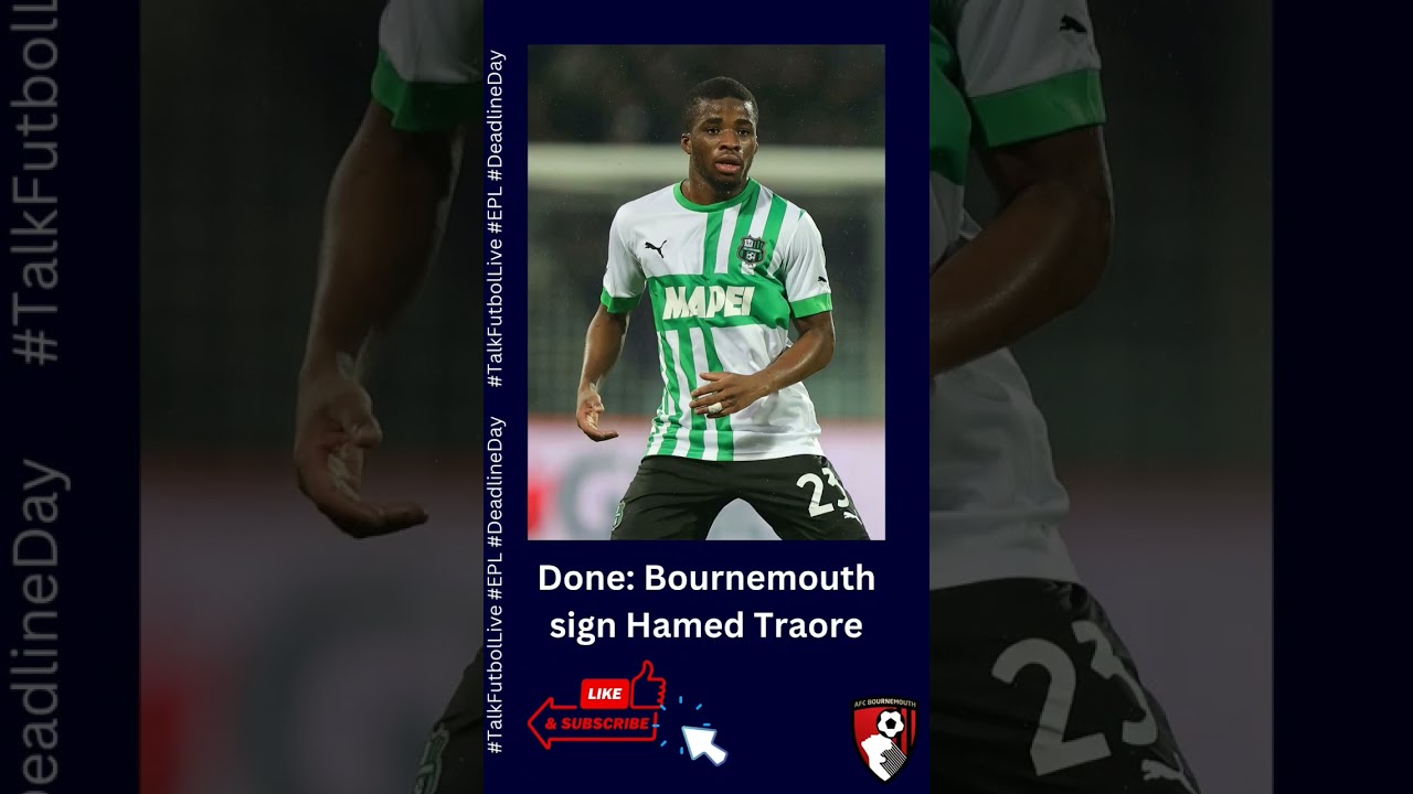 Bournemouth sign Hamed Traore 