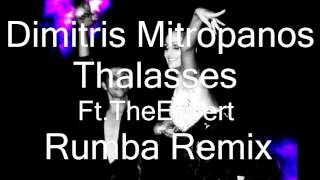 Dimitris Mitropanos - Thalasses (Rumba Remix 24bpm)