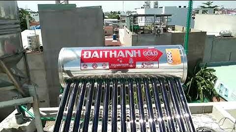 Lắp hoàn thành Máy NLMT Đại Thành Gold 160l Cao Cấp, Nhanh an toàn