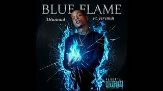 1Hunnud - Blue Flame Ft. Jeremih