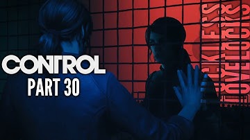 CONTROL Part 30 // The Mirror // Blind Let
