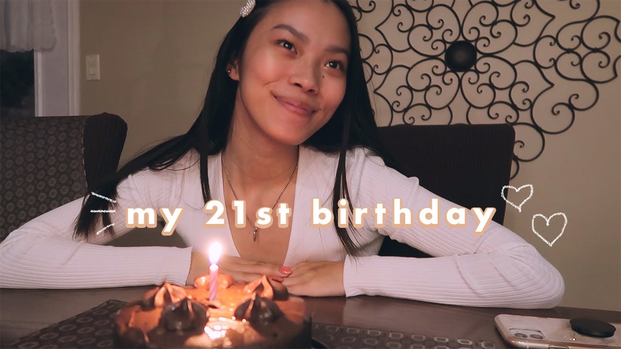 celebrating my 21st birthday in quarantine🎂 - YouTube