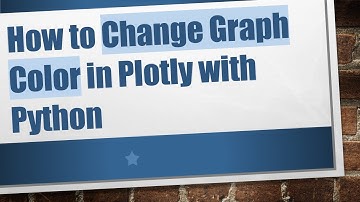 How to Change Graph Color in Plotly with Python