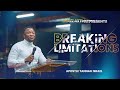 BREAKING LIMITATIONS APOSTLE TANNAH ISRAEL BREAKING LIMITATIONS APOSTLE TANNAH ISRAEL