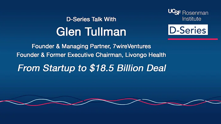 Glen Tullman: From Startup to $18.5 Billion Deal