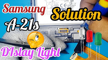 Samsung A21s Display Light Solution #mobileengineer