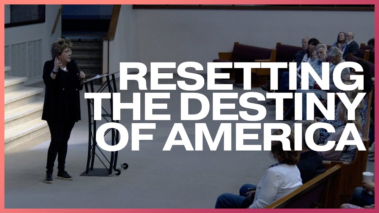 Resetting the Destiny of America | Barbara Yoder - YouTube