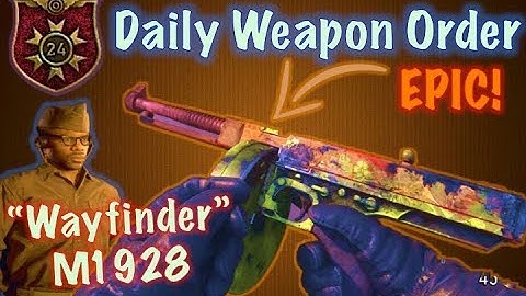 Daily Weapon Order - EPIC M1928 "Wayfinder" (FREE Smg) | Call of Duty WW2