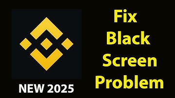 Fix Binance   Black Screen Error | Binance   Black Screen issue Solved | PSA 24