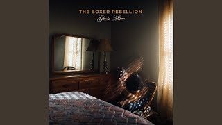 Video thumbnail of "The Boxer Rebellion - Love Yourself"