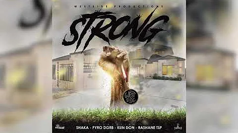 STRONG-SHAKA x KUN DON x PYRO DGR8 x RASHANE TSP