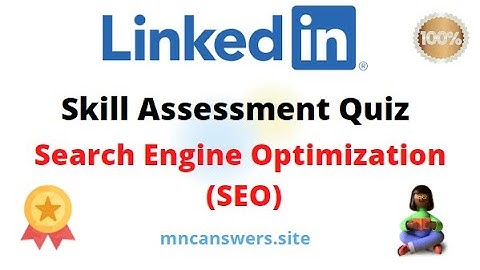 Search Engine Optimization LinkedIn Assessment Answers - LinkedIn SEO Skill Quiz Test Answers 2022