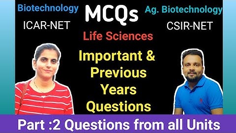 MCQ: Part- 2 Important & Some Previous Year asked Questions? | ICAR ASRB Ag. Biotech CSIR/DBT-JRF II