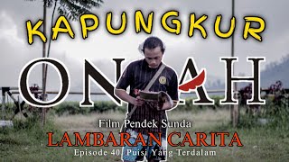 KAPUNGKUR EPISODE40 - PUISI YANG TERDALAM | film pendek sunda lucu