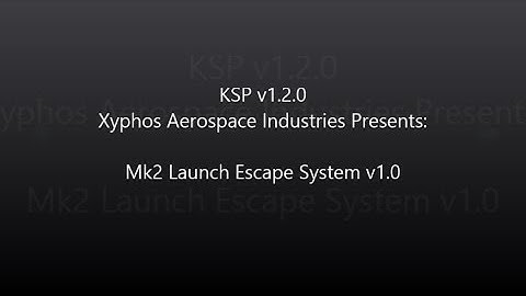 KSP 1.2.0 - Mk2 Launch Escape System