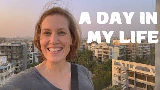 A Day in My Life // An American Woman Living in India