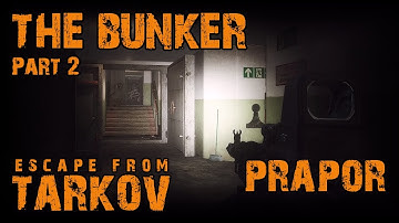 Tarkov | The bunker - Part 2 | Quest Prapor