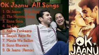 Ok Jaanu All Songs | ok jaanu