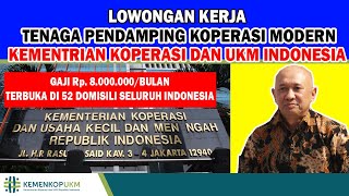 LOWONGAN KERJA KEMENTRIAN KOPERASI DAN UKM  INDONESIA POSISI PETUGAS PENDAMPING KOPERASI MODERN