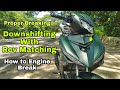 How to Proper Breaking and DownShifting with Rev Matching on clutch motorcycle